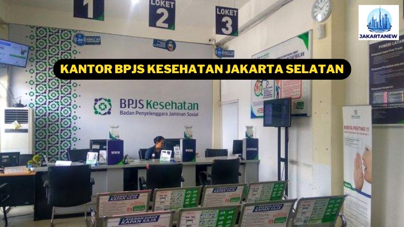 Kantor BPJS Kesehatan Jakarta Selatan